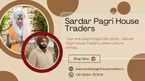 Sardar Pagri House Traders | Punjabi Sikh Items Store