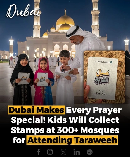 Dubai has expanded its Ayal Al-Freej Ramadan initiative across more than 300 mosques, encouraging children aged 6–12 to attend daily Taraweeh prayers.