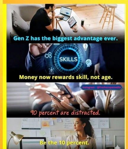 Gen Z holds a major edge as today's economy rewards skill over age. With most young people distracted, the focused few are pulling ahead fast. The window is open-be the 10 percent.