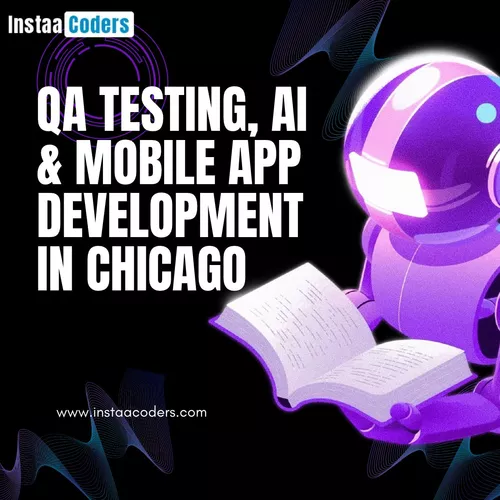 QA Testing, AI & Mobile App Development in Chicago