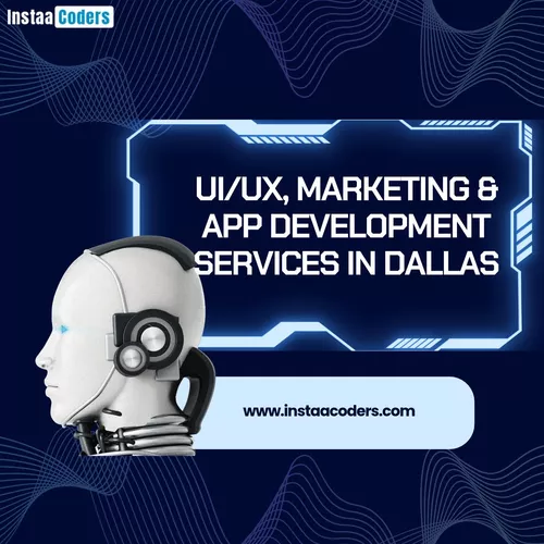 UI/UX, Marketing & App Development Services in Dallas