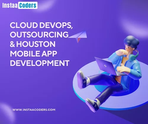 Cloud DevOps, Outsourcing & Houston Mobile App Development