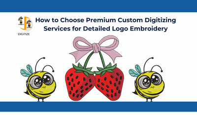 How to Choose Premium Custom Digitizing Services for Detailed Logo...