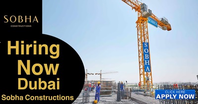 SOBHA Constructions Careers 2025 | Apply for Jobs in Dubai