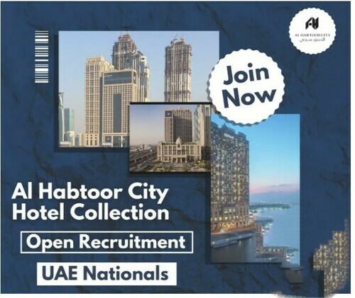 Join the Al Habtoor City Hotel Collection Open Day Recruitment: A Golden Opportunity for Hospitality Professionals and UAE Natio