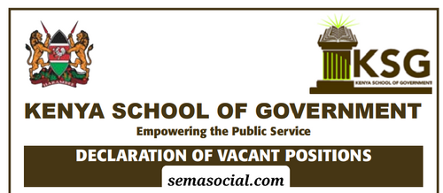 94 Vacancies Open At Kenya School of Government (KSG)