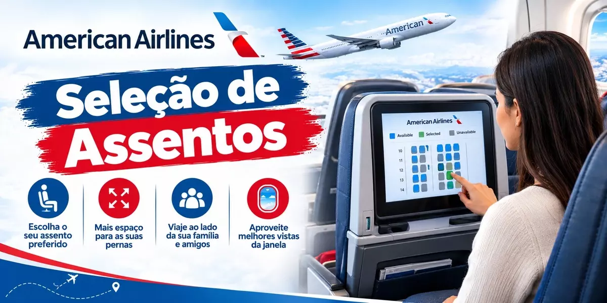 American Airlines Seleção de Assentos: Guia para Escolher o Melhor Lugar