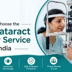 How to Choose the Best Cataract Surgery Service in India