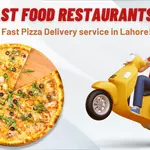 Fast Food Restaurants in Lahore with Convenient Pizza Options