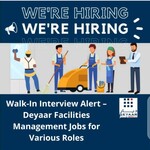 Walk-In Interview Alert – Deyaar Facilities Management Jobs for Various Roles