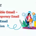 Disposable Gmail for Cleaner and More Flexible Online Signups