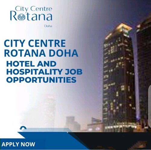 City Centre Rotana Doha – Hotel and Hospitality Job Opportunities in 2023