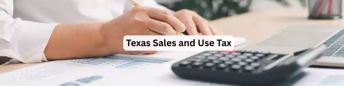 Who Must Collect Texas Sales and Use Tax? A Business Guide