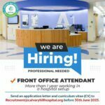 Calvary Hospital Hiring Front Office Attendant
