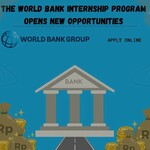 The World Bank Internship Program Opens New Opportunities In 2023