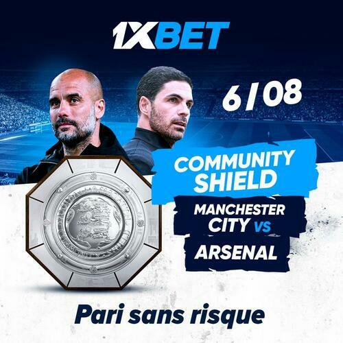 Manchester City v Arsenal: Bet With No Risk On The FA Community Shield Match On 1xBet