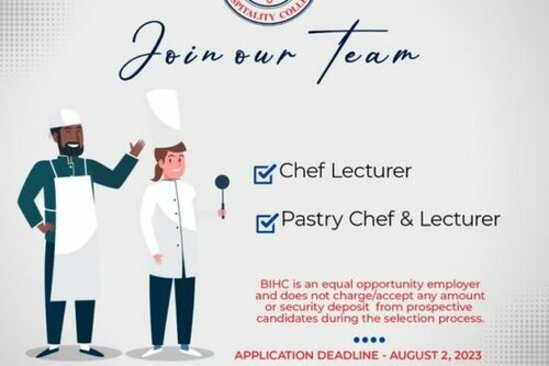 BIHC Hiring Chef Lecturer And Pastry Chef & Lecturer