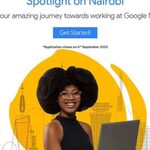 Spotlight on Nairobi: Interviewing and Working at Google’ program! 