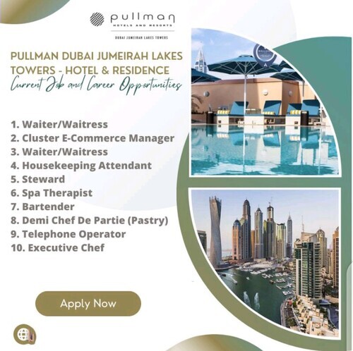 Pullman Dubai Jumeirah Lakes Towers – Hotel & Residence: Career Opportunities 2023 | Luxury Hotel Centrally Located In a Promine