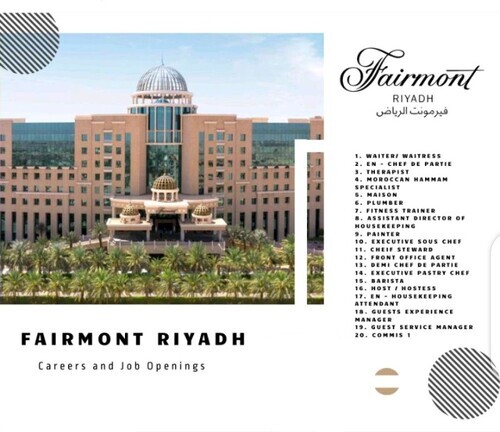 Fairmont Riyadh Careers and Job Openings 2023: Join the 5-star hotel Team