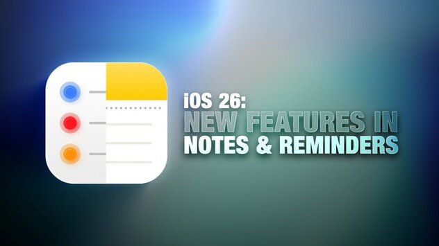 iOS 26 Notes and Reminders Get AI and Design Upgrades