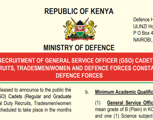 Kenya Defence Forces – Advertisement For Recruitment Of General Service Officer (GSO) Cadets, Specialist Officers, General Duty
