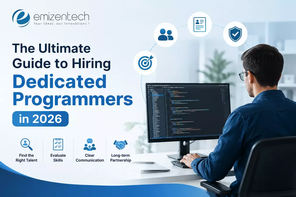 The Ultimate Guide to Hiring Dedicated Programmers in 2026