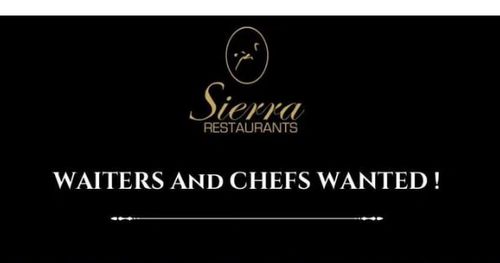 Sierra Restaurants Hiring Chefs And Waitresses