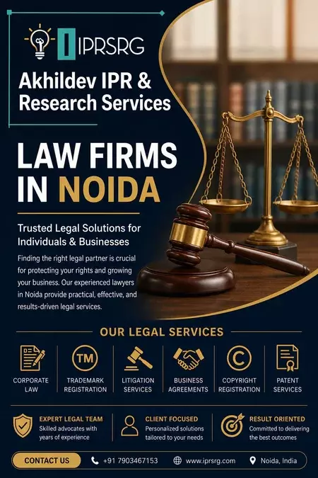 How to Choose the Right Legal Support: A Practical Guide to Law Firms in Noida