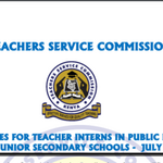 Teachers Service Commission Recruiting 20,000 Teacher Internship Posts