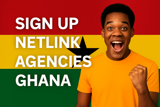 SIGN UP||REGISTER: NETLINK AGENCIES GHANA💖