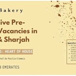 Hot Job Alert: Home Bakery Exclusive Pre-Opening Vacancies in Dubai & Sharjah 2023! For Heart Of House Staffs