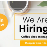 Coffee Shop Manager And Mini-market Manager Needed