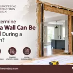 Wall Removal Guide | Interior Renovation Contractor in Austin