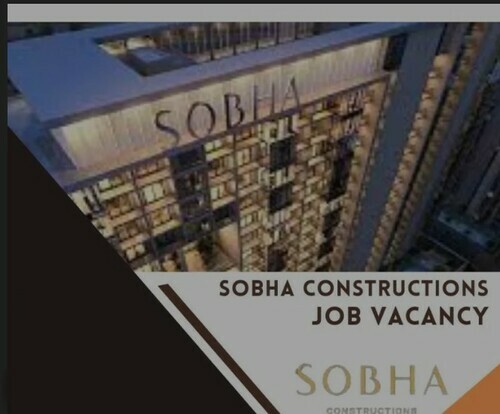 Sobha Constructions Job Vacancy 2023: Looking For Qualified And Experienced Candidates | Dubai Walk In Interview