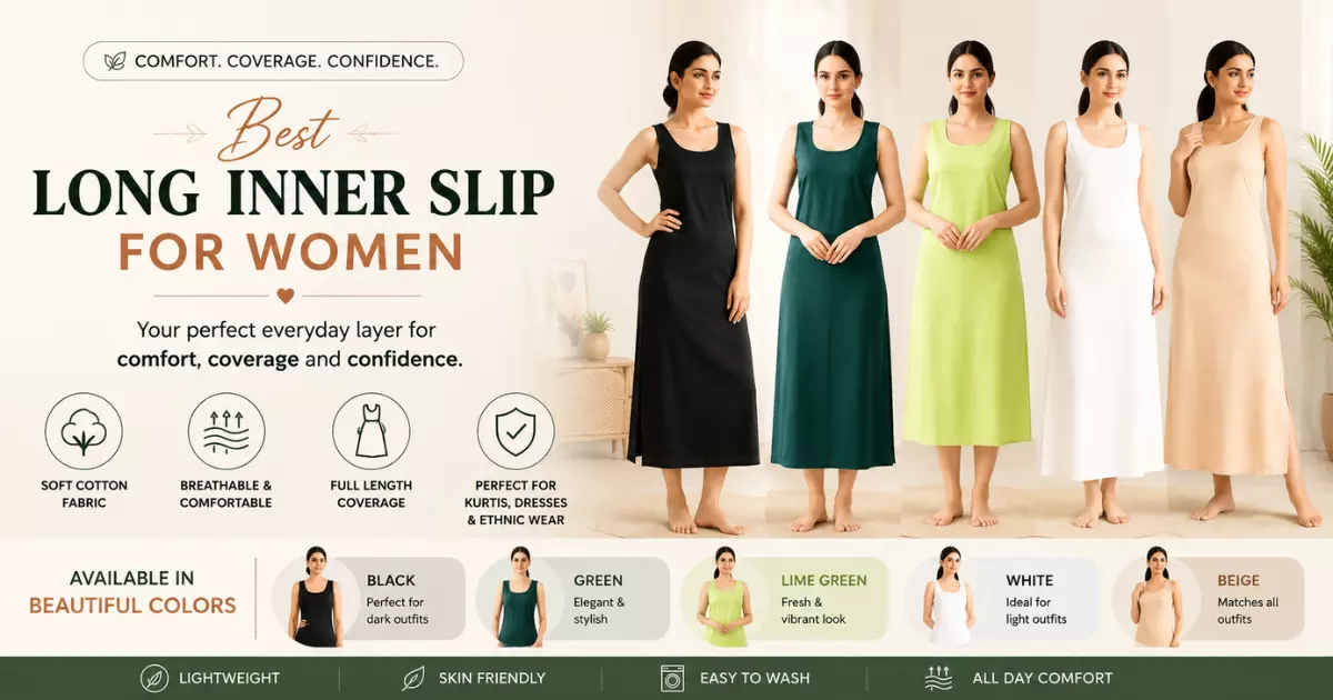 Best Long Inner Slip for Women: The Ultimate Guide to Comfort, Style & Everyday Elegance