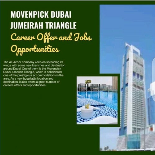 Movenpick Dubai Jumeirah Triangle: Career Offer and Jobs Opportunities 2023