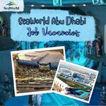 Get to Know Job Vacancies at SeaWorld Abu Dhabi, UAE 2023