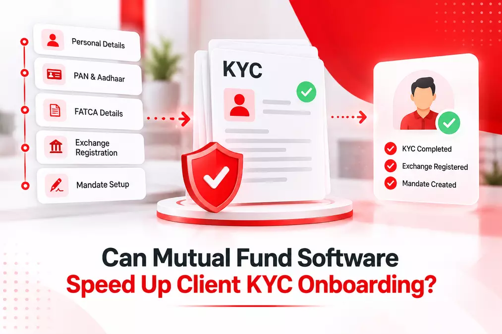 Can Top Mutual Fund Software in India Speed Up Client KYC Onboarding 