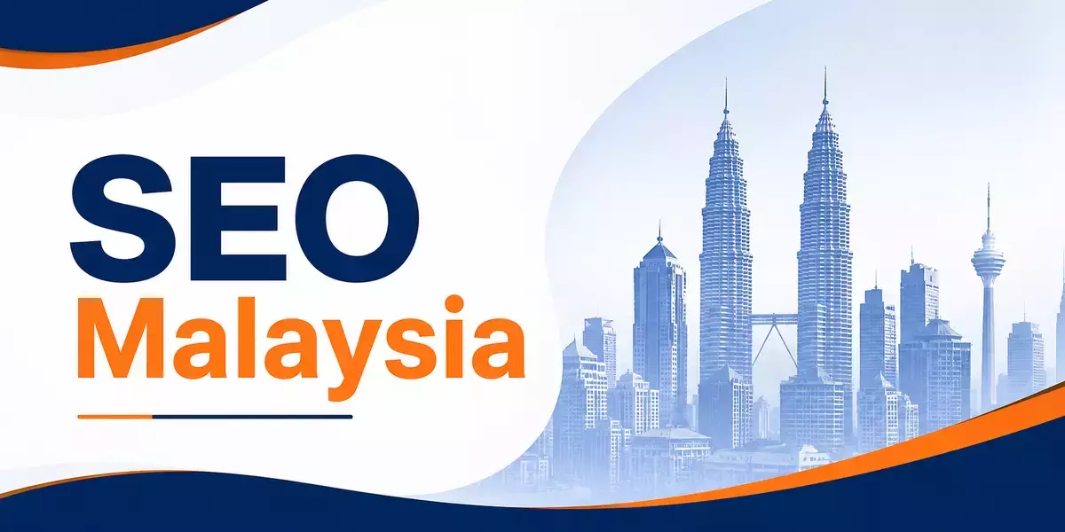 SEO Malaysia: A Practical Guide to Growing Your Business Online