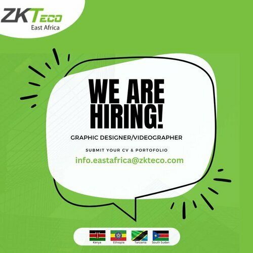 ZKTeco East Africa Hiring Graphic Designer/Videographer
