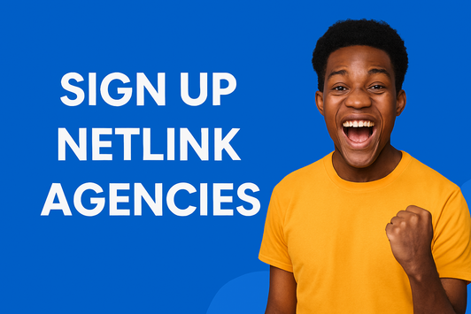 NETLINK:SIGN UP||REGISTER NETLINK AGENCIES