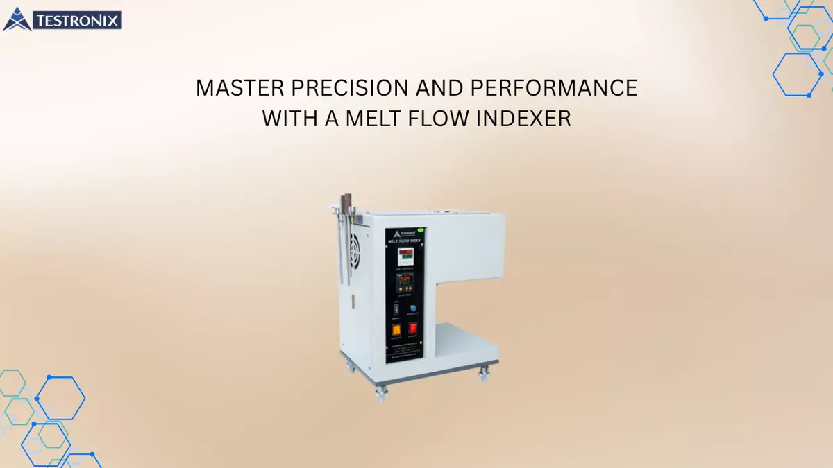MASTER PRECISION AND PERFORMANCE WITH A MELT FLOW INDEXER