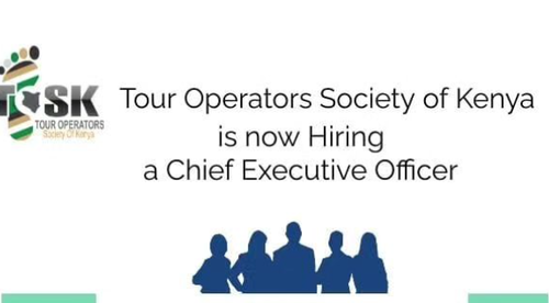 Tours Operators Society of Kenya Hiring Chief Executive Officer