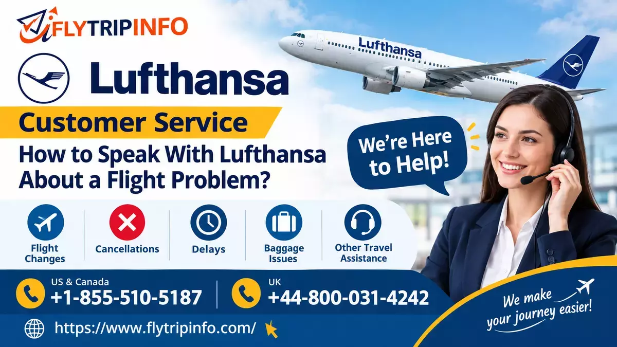 How to Speak With Lufthansa About a Flight Problem?