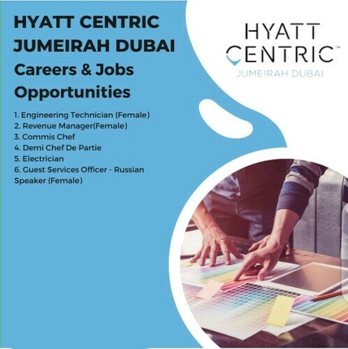 Hyatt Centric Jumeirah Dubai: Careers & Jobs Opportunities 2023 | Work at a Modern Boutique Hotels in UAE