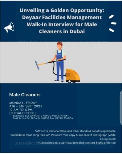 Unveiling a Golden Opportunity: Deyaar Facilities Management Walk-In Interview for Male Cleaners in Dubai