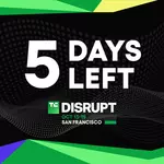 5 days to TechCrunch Disrupt 2026: Don’t pay more at the door for your pass