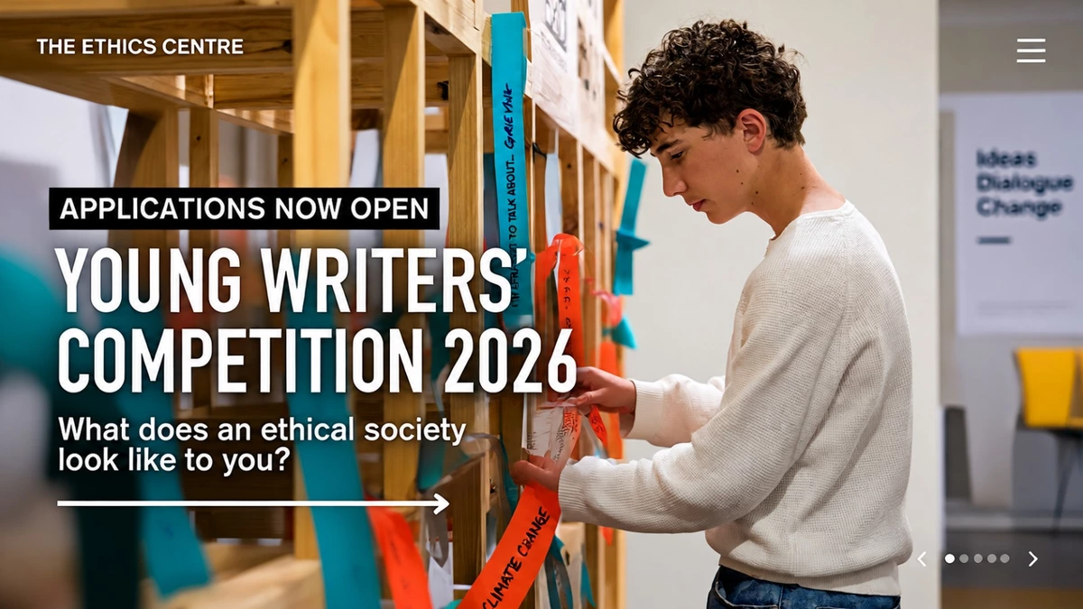 The Ethics Centre Young Writers’ Competition 2026: $500 Prize for Young Writers Aged 13–29