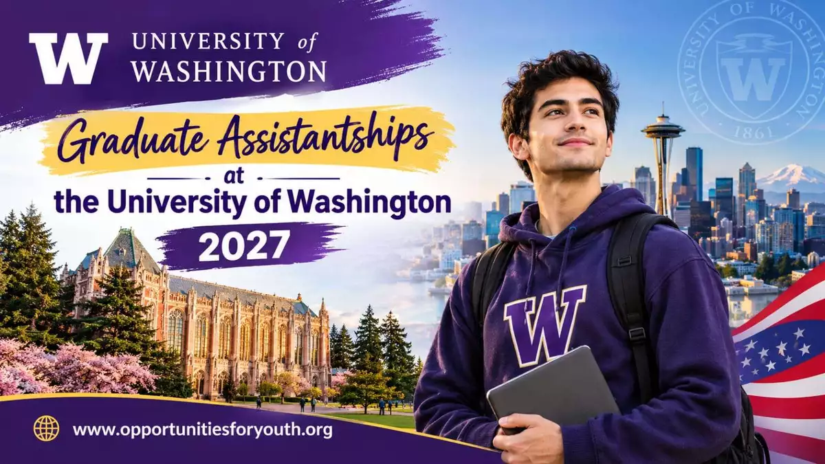 Graduate Assistantships at the University of Washington 2027: Fully Funded Graduate Study in the USA